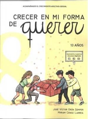 CRECER EN MI FORMA DE QUERER 08- 13 AÑOS | 9788410402263 | ORON SEMPER, JOSE VICTOR