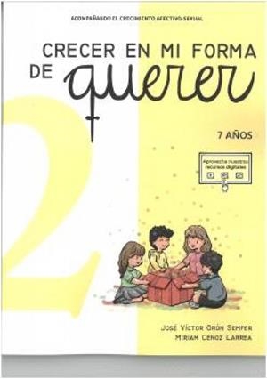 CRECER EN MI FORMA DE QUERER 02 - 7 AÑOS | 9788412795165 | ORON SEMPER, JOSE VICTOR