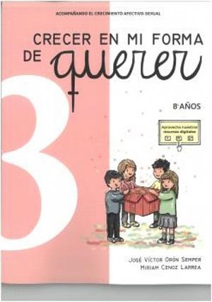 CRECER EN MI FORMA DE QUERER 03 - 8 AÑOS | 9788412795172 | ORON SEMPER, JOSE VICTOR