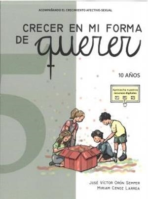 CRECER EN MI FORMA DE QUERER 05 - 10 AÑOS | 9788412795196 | ORON SEMPER, JOSE VICTOR