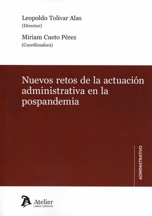 NUEVOS RETOS DE LA ACTUACIÓN ADMINISTRATIVA EN LA POSPANDEMIA | 9791387867959 | TOLIVAR, LEOPOLDO