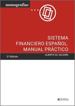 SISTEMA FINANCIERO ESPAÑOL. MANUAL PRÁCTICO (3 EDICIÓN) | 9788410854437 | GIL SALDANA, ALBERTO