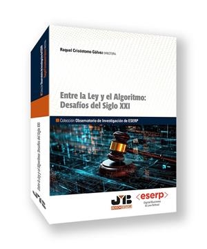 ENTRE LA LEY Y EL ALGORITMO : DESAFIOS DEL SIGLO XXI | 9791387828837 | CRISOSTOMO GALVEZ, RAQUEL