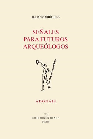 SEÑALES PARA FUTUROS ARQUEOLOGOS | 9788432172700 | RODRIGUEZ, JULIO