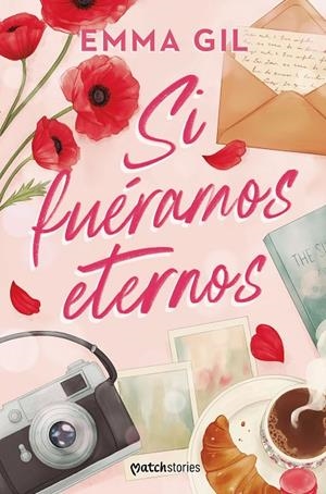 SI FUÉRAMOS ETERNOS | 9788427054622 | GIL, EMMA