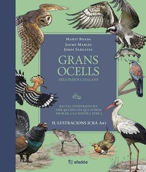 GRANS OCELLS DELS PAÏSOS CATALANS | 9791387658236 | BOADA, MARTI / SARGATAL, JORDI / MARLÉS, JAUME