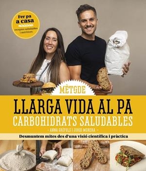 LLARGA VIDA AL PA | 9791387658373 | MORERA, JORDI / GRÍFOLS, ANNA