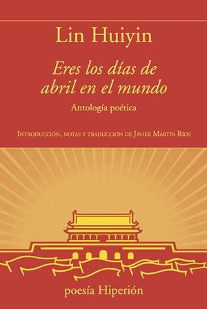 ERES LOS DÍAS DE ABRIL EN EL MUNDO | 9788490022740 | HUIYIN, LIN