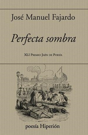 PERFECTA SOMBRA | 9788490022788 | FAJARDO, JOSÉ MANUEL