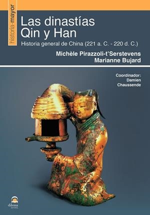 DINASTÍAS QIN Y HAN, LAS | 9788498277227 | PIRAZZOLI-T’SERSTEVENS, MICHÈLE / BUJARD, MARIANNE