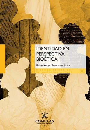 IDENTIDAD EN PERSPECTIVA BIOÉTICA | 9788473991957 | VIDAL, FERNANDO / DE MIGUEL BERIAIN, ÍÑIGO / LOYO-MENOYO, MÓNICA / CÁRDENAS, REGINA