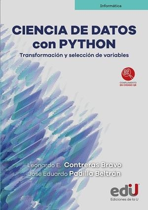 CIENCIA DE DATOS CON PYTHON | 9789587927627 | PADILLA BELTRÁN, JOSÉ EDUARDO / CONTRERAS BRAVO, LEONARDO EMIR
