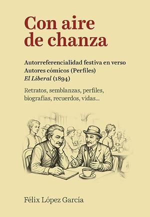CON AIRE DE CHANZA | 9788410456099 | LÓPEZ GARCÍA, FÉLIX