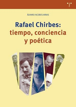 RAFAEL CHIRBES : TIEMPO, CONCIENCIA Y POÉTICA | 9791387790455 | ACEBES ARIAS, ÁLVARO