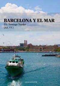 BARCELONA Y EL MAR | 9791387623470 | TEJEDOR, SANTIAGO
