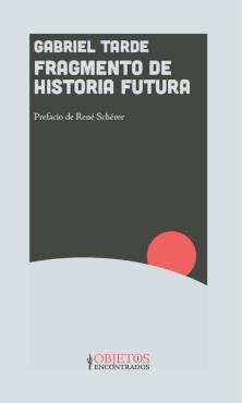 FRAGMENTO DE HISTORIA FUTURA | 9786316714015 | TARDE, GABRIEL
