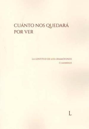 CUÁNTO NOS QUEDARÁ POR VER | 9791399033137 | VV. AA.