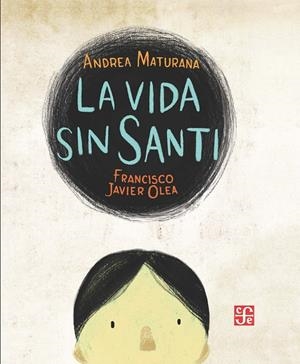 VIDA SIN SANTI, LA | 9788437508436 | MATURANA, ANDREA