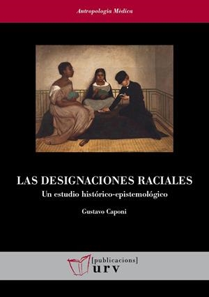DESIGNACIONES RACIALES, LAS | 9788413652405 | CAPONI, GUSTAVO