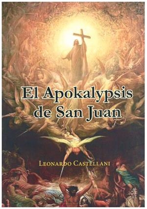 APOKALYPSIS DE SAN JUAN, EL | 9788412308112 | CASTELLANI, LEONARDO