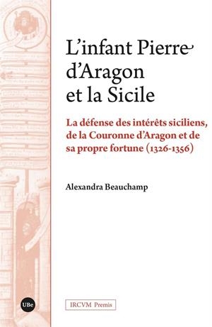INFANT PIERRE D’ARAGON ET LA SICILE, L´ | 9788410501768 | BEAUCHAMP, ALEXANDRA