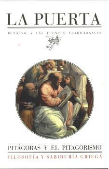 PITÁGORAS Y EL PITAGORISMO. FILOSOFÍA Y SABIDURÍA GRIEGA. LA PUERTA | 9791399086959