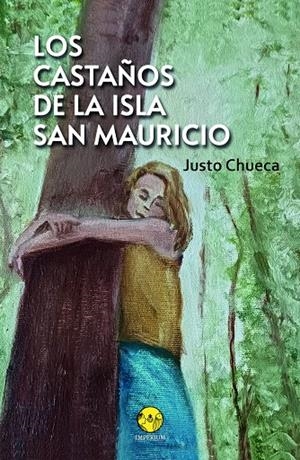 CASTAÑOS DE LA ISLA SAN MAURICIO, LOS | 9788412984873 | CHUECA GARCÍA, JUSTO
