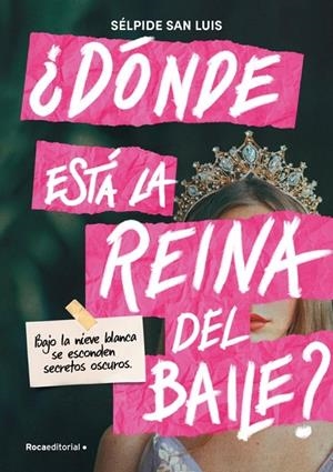 DÓNDE ESTÁ LA REINA DEL BAILE? | 9791387517052 | SAN LUIS, SÉLPIDE
