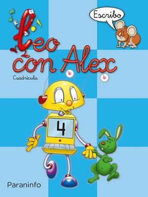 LEO CON ALEX. ESCRITURA 4. CUADRÍCULA (EDUCACIÓN INFANTIL) | 9788424109035 | CALVO ROJO, CARMEN