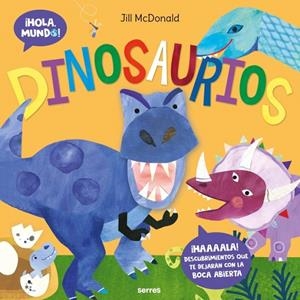 DINOSAURIOS (¡HOLA, MUNDO!) | 9788427251731 | MCDONALD, JILL