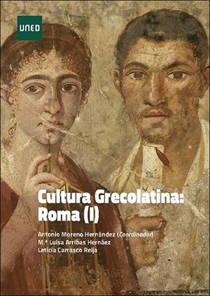CULTURA GRECOLATINA: ROMA (I) | 9788436281828 | MORENO HERNÁNDEZ, ANTONIO
