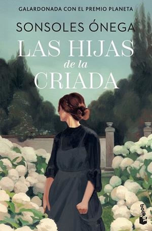 HIJAS DE LA CRIADA, LAS | 9788408315278 | ÓNEGA, SONSOLES