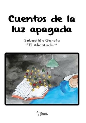 CUENTOS DE LA LUZ APAGADA | 9788410014206 | GARCÍA SEBASTIÁN
