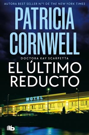 ÚLTIMO REDUCTO, EL (SCARPETTA 11) | 9791387652050 | CORNWELL, PATRICIA