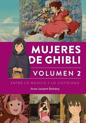 MUJERES DE GHIBLI VOLUMEN 02 | 9791387995133 | JUNYENT, ANNA