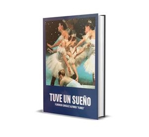 TUVE UN SUEÑO | 9788409685660 | GONZALEZ ALFONSO, FLORENCIO