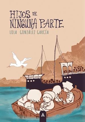 HIJOS DE NINGUNA PARTE | 9791388058226 | GONZALEZ GARCIA, LOLA