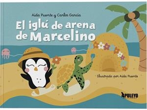 IGLÚ DE ARENA DE MARCELINO, EL | 9788410608580 | PUENTE, AIDA / GARCIA, CARLOS