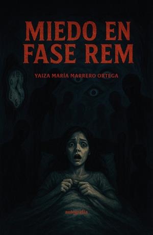 MIEDO EN FASE REM | 9791387875725 | MARRERO ORTEGA, YAIZA MARIA