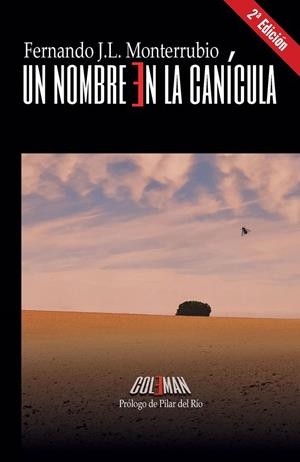 NOMBRE EN LA CANICULA, UN | 9788412754353 | MONTERRUBIO, FERNANDO J. L.
