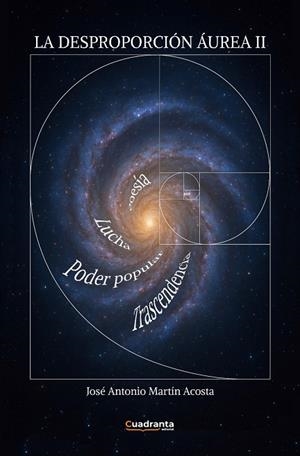 DESPROPORCIÓN ÁUREA II, LA | 9791387773595 | MARTIN ACOSTA, JOSE ANTONIO