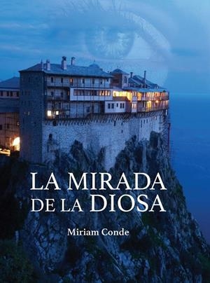 MIRADA DE LA DIOSA, LA | 9788419270627 | CONDE, MIRIAM