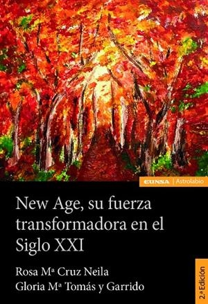 NEW AGE, SU FUERZA TRANSFORMADORA EN EL SIGLO XXI | 9788431340599 | CRUZ, ROSA Mª / TOMAS, GLORIA Mª