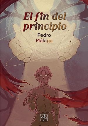 FIN DEL PRINCIPIO, EL | 9791387681265 | MALAGA, PEDRO
