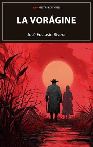 VORAGINE, LA | 9788410067868 | RIVERA SALAS, JOSE EUSTASIO