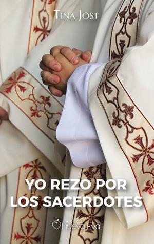 YO REZO POR LOS SACERDOTES | 9791399091717 | JOST, TINA