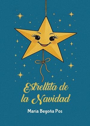 ESTRELLITA DE LA NAVIDAD | 9791387603519 | POS, MARIA BEGOÑA