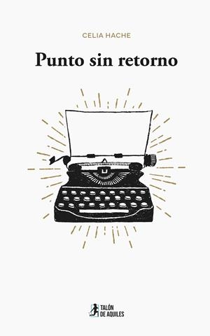 PUNTO SIN RETORNO | 9791387930097 | HACHE, CELIA