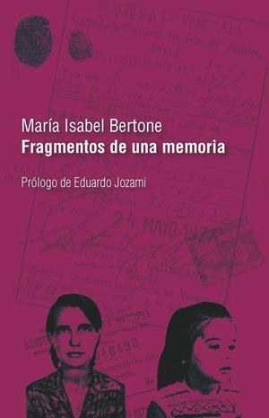 FRAGMENTOS DE UNA MEMORIA | 9789871300563 | BERTONE, MARIA ISABEL