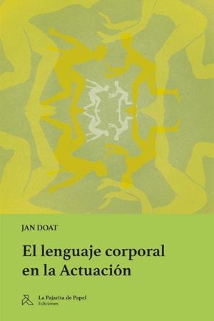 LENGUAJE CORPORAL EN LA ACTUACIÓN, EL | 9791399097511 | DOAT, DOAT